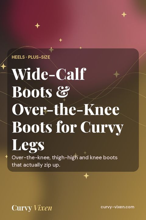 Wide-Calf Boots & Over-the-Knee Boots for Curvy Legs
